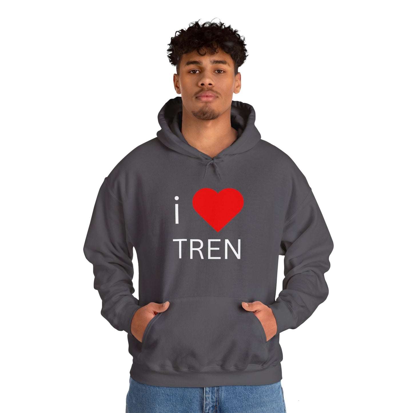 I Love Tren Hooded Sweatshirt - White Letters